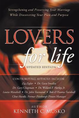 Lovers For Life: Strengthening and Preserving Your Marriage While Discovering Your Plan and Purpose (2021 Edition)