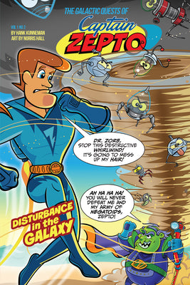 Disturbance in the Galaxy (Graphic Novel) (#02 in The Galactic Quests Of Captain Zepto Series)