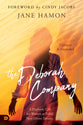 The Deborah Company: A Prophetic Call For Women to Fulfill Their Divine Destiny (2nd Edition)