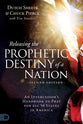 Releasing the Prophetic Destiny of a Nation (2d Edition): An Intercessor's Handbook to Pray for All 50 States in America