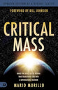 Critical Mass: Ignite the Holy Fire of Revival that Transforms You into a Supernatural Warrior