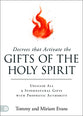 Decrees That Activate the Gifts of the Holy Spirit: Unleash All 9 Supernatural Gifts with Prophetic Authority