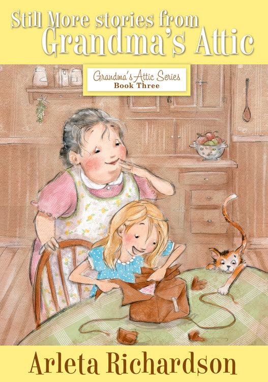 Still More Stories From Grandma's Attic