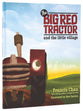 The Big Red Tractor and the Little Village