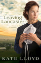 Leaving Lancaster (#01 in Legacy Of Lancaster Trilogy Series)