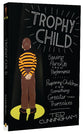 Trophy Child
