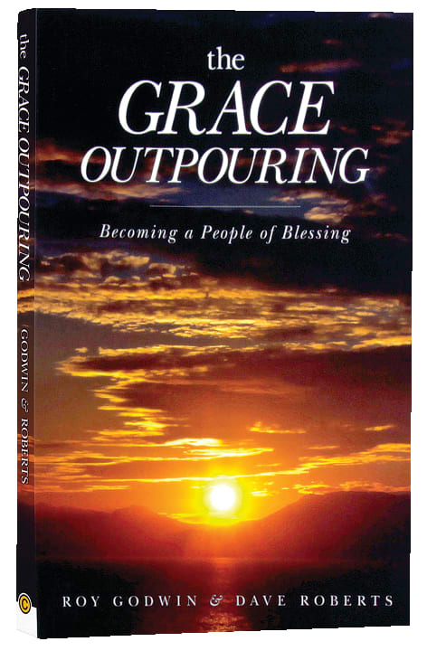The Grace Outpouring: Becoming a People of Blessing