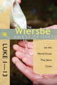 Luke 1-13 (Wiersbe Bible Study Series)