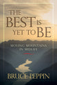 The Best is Yet to Be