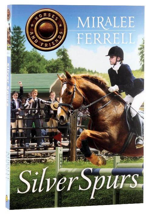 Silver Spurs (#02 in Horses & Friends Series)