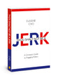 Thou Shalt Not Be a Jerk: A Christian's Guide to Engaging Politics