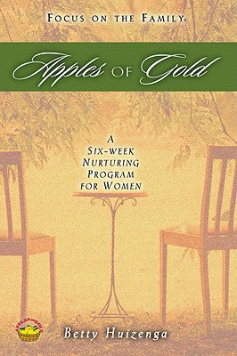 Apples of Gold: 6 Week Nurturing Program For Women