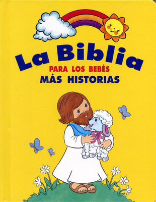 La Biblia Para Los Bebes Mas (More Baby Bible Stories-spanish) (Spanish)