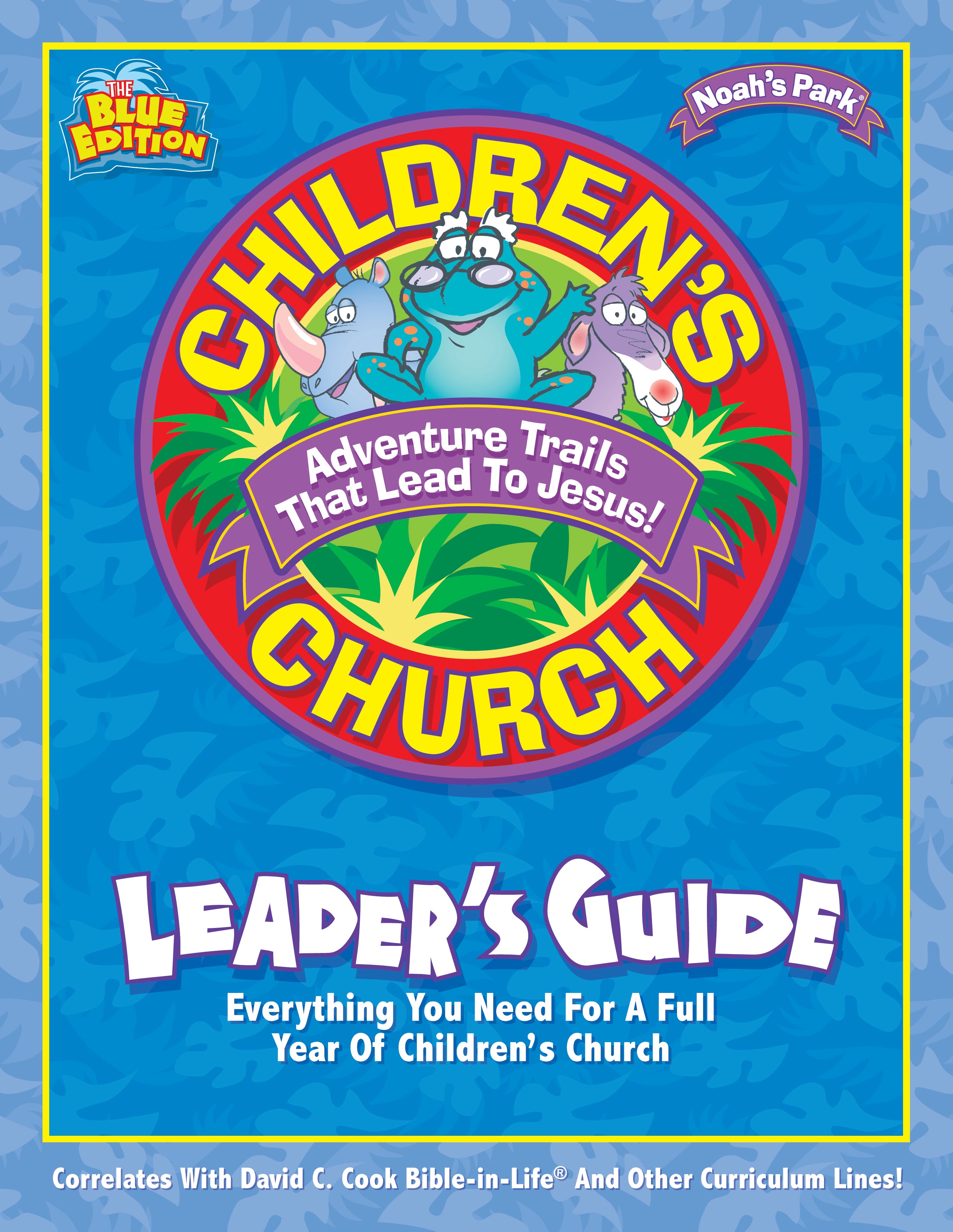 Noah's Park Children's Church Leader's Guide (Blue Edition, With CD) (Noah's Park Series)