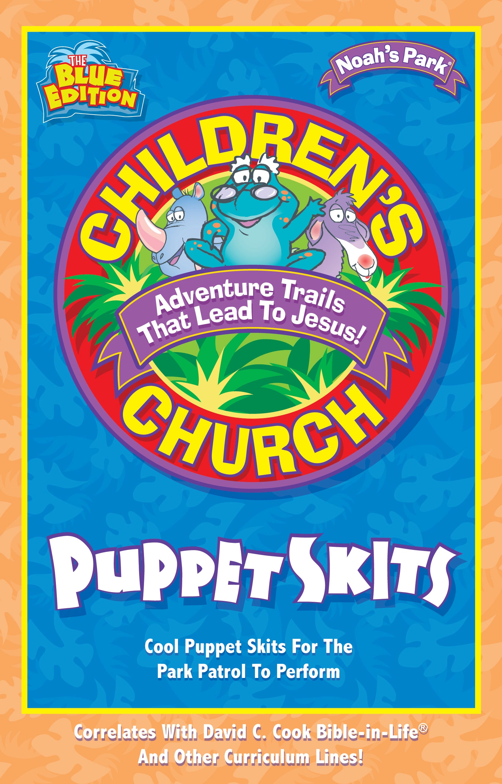 Noah's Park Children's Church Puppet Skits (Blue Edition) (Noah's Park Series)