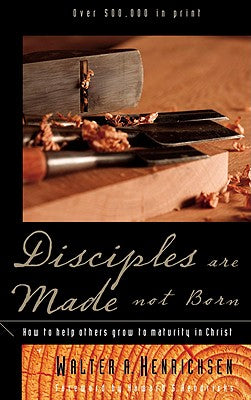 Disciples Are Made Not Born