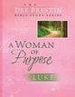 A Woman of Purpose (Dee Brestin Bible Study Series)