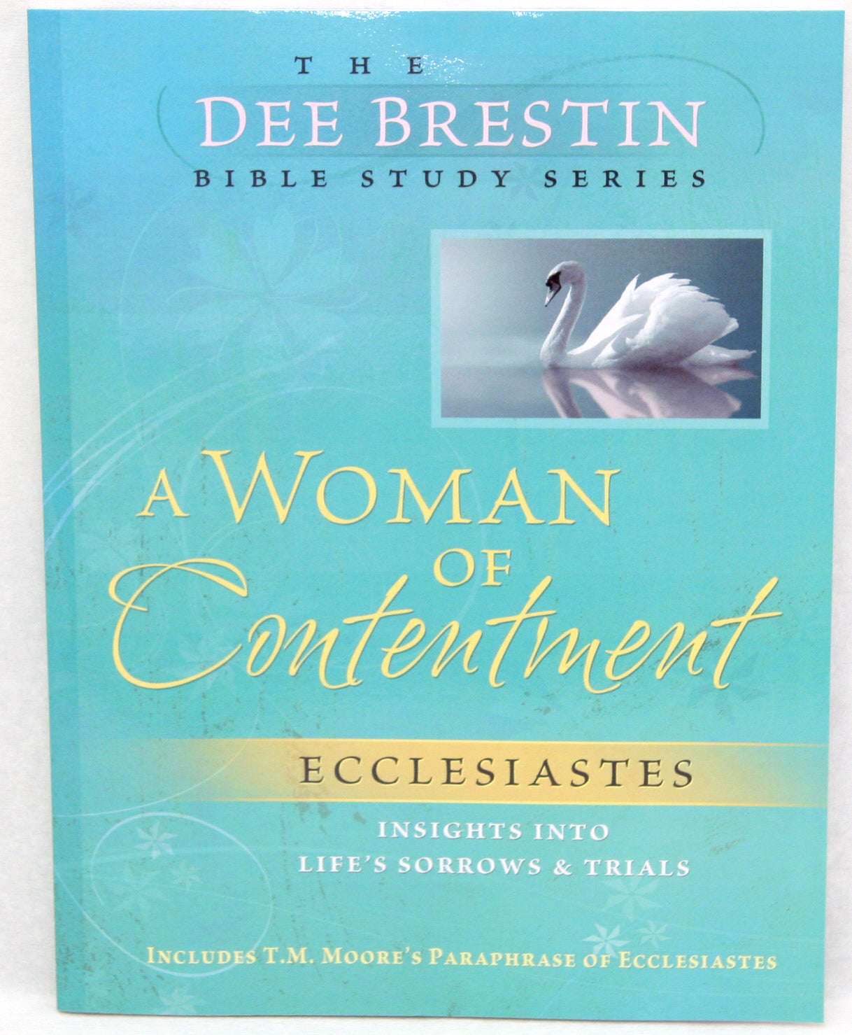 A Woman of Contentment (Dee Brestin Bible Study Series)