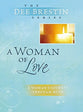A Woman of Love (Dee Brestin Bible Study Series)
