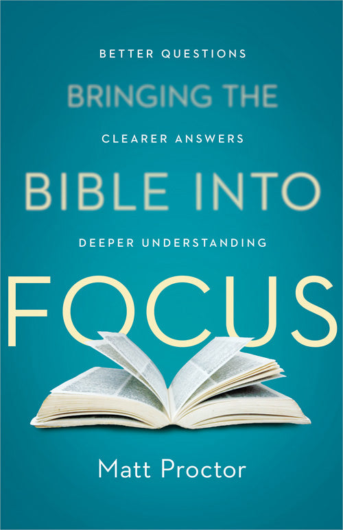 Bringing the Bible Into Focus