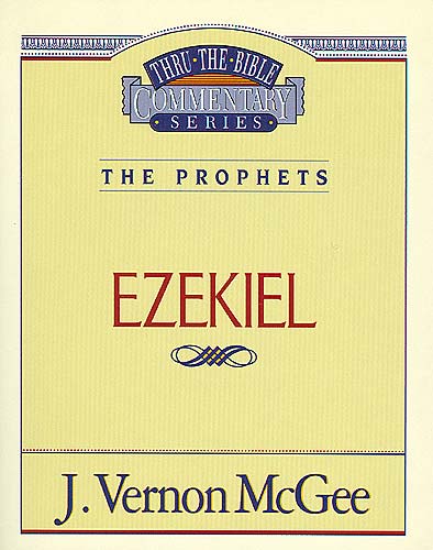 Thru the Bible OT #25: Ezekiel (#25 in Thru The Bible Old Testament Series)