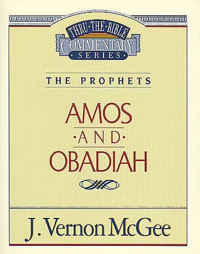 Thru the Bible OT #28: Amos/Obadiah (#28 in Thru The Bible Old Testament Series)