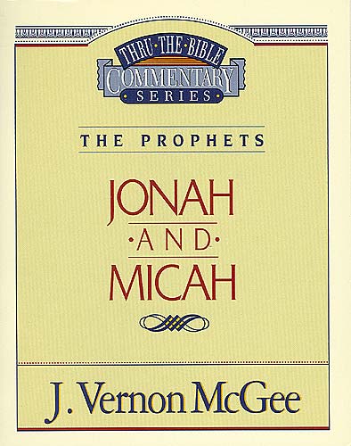 Thru the Bible OT #29: Jonah/Micah (#29 in Thru The Bible Old Testament Series)