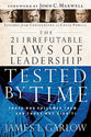 The 21 Irrefutable Laws of Leadership Tested By Time