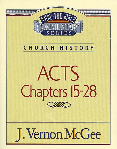 Thru the Bible NT #41: Acts (Volume 2) (#41 in Thru The Bible New Testament Series)