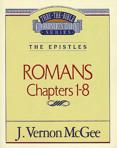 Thru the Bible NT #42: Romans (Volume 1) (#42 in Thru The Bible New Testament Series)