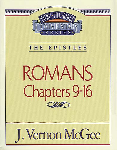Thru the Bible NT #43: Romans (Volume 2) (#43 in Thru The Bible New Testament Series)