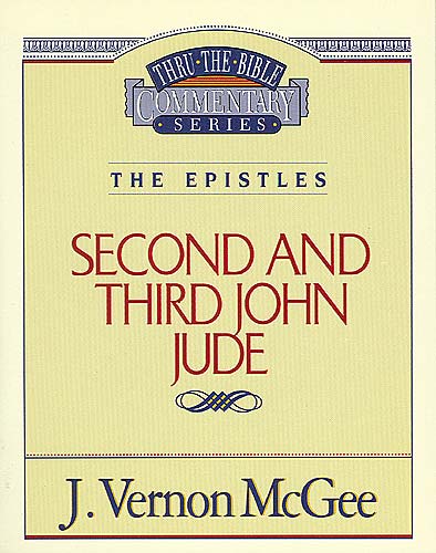 Thru the Bible NT #57: 2 & 3 John/Jude (#57 in Thru The Bible New Testament Series)