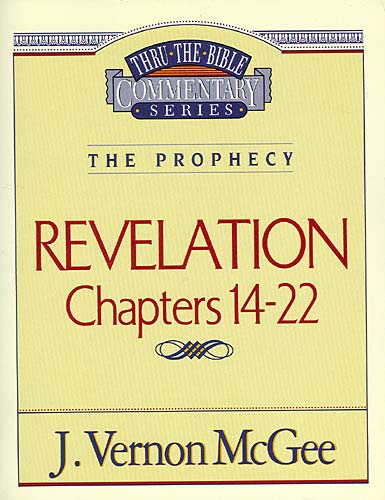 Thru the Bible NT #60: Revelation (Volume 3) (#60 in Thru The Bible New Testament Series)