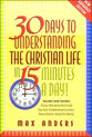 30 Days to Understanding the Christian Life