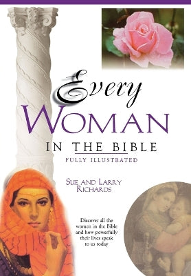 Every Woman in the Bible (Everything In The Bible Series)