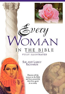 Every Woman in the Bible (Everything In The Bible Series)