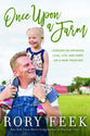 Once Upon a Farm: Lessons on Growing Love, Life, and Hope on 7 Acres Or Less