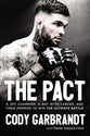The Pact: A Ufc Champion, a Boy With Cancer, and Their Promise to Win the Ultimate Battle