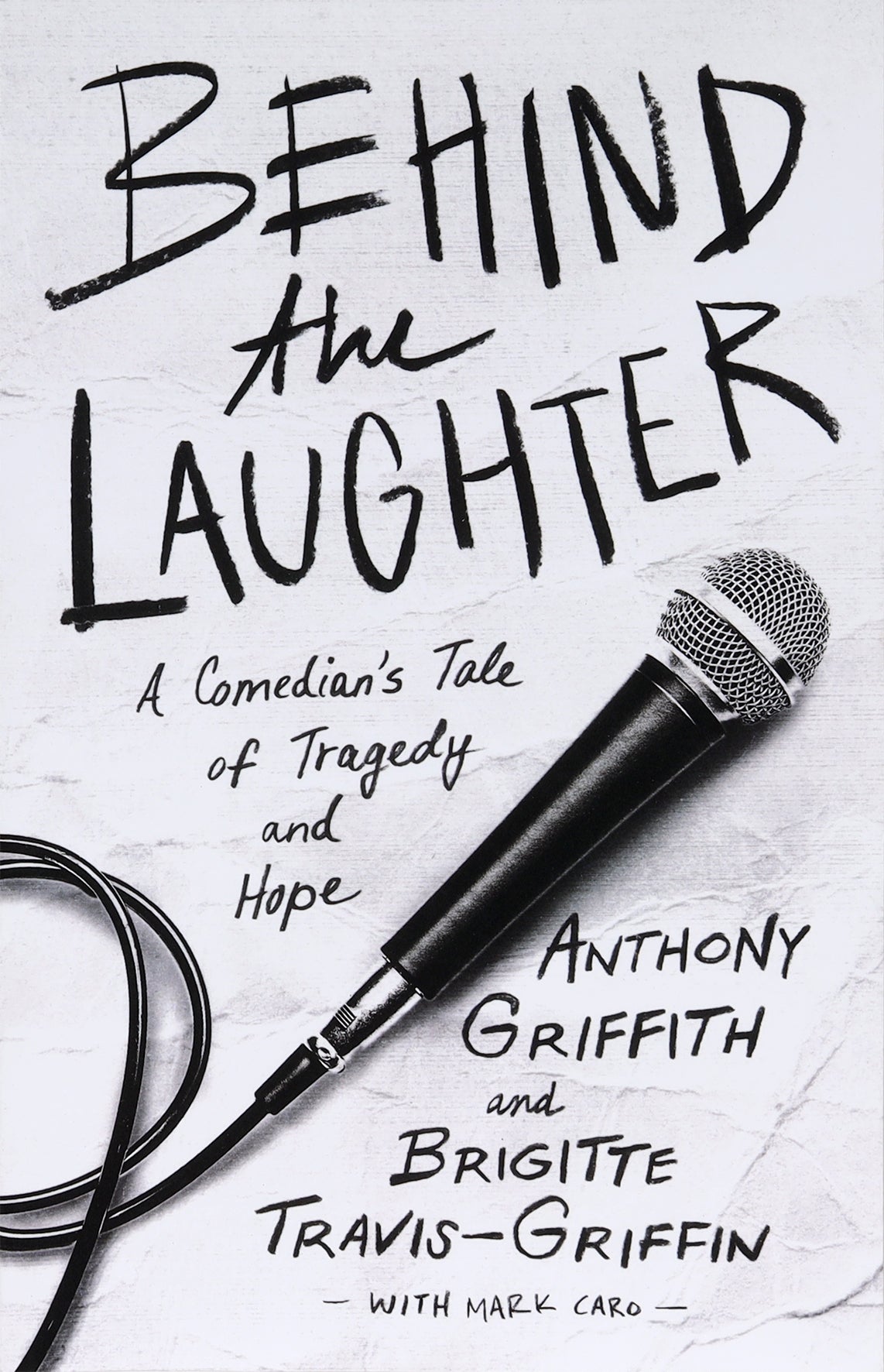 Behind the Laughter: A Comedian's Tale of Tragedy and Hope