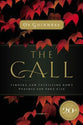 The Call (20Th Anniversary): Finding and Fulfilling God's Purpose For Your Life