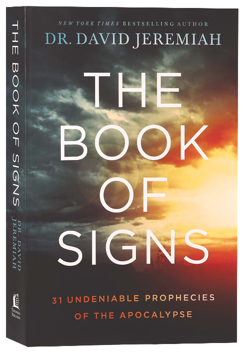 The Book of Signs: 31 Undeniable Prophecies of the Apocalypse