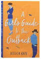 A Girl's Guide to the Outback