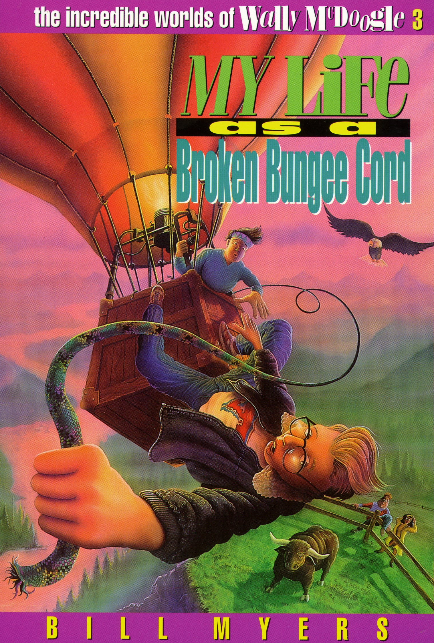 My Life as a Broken Bungee Cord (#03 in Wally Mcdoogle Series)