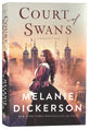 Court of Swans (#01 in A Dericott Tale Series)