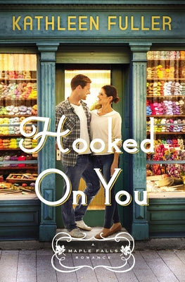 Hooked on You (#01 in Maple Falls Romance Series)