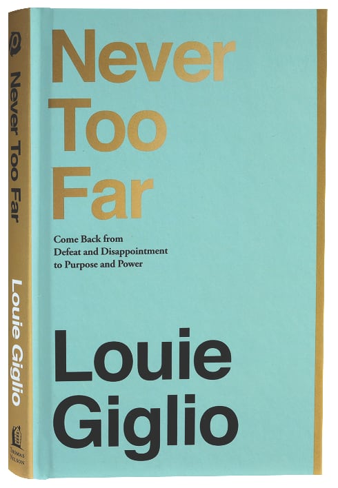 Never Too Far: Coming Back From Defeat and Disappointment to Purpose and Power