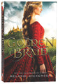 The Golden Braid (#06 in Hagenheim - My Fairy Tale Romance Series)