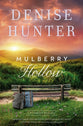 Mulberry Hollow (#02 in Riverbend Romance Series)