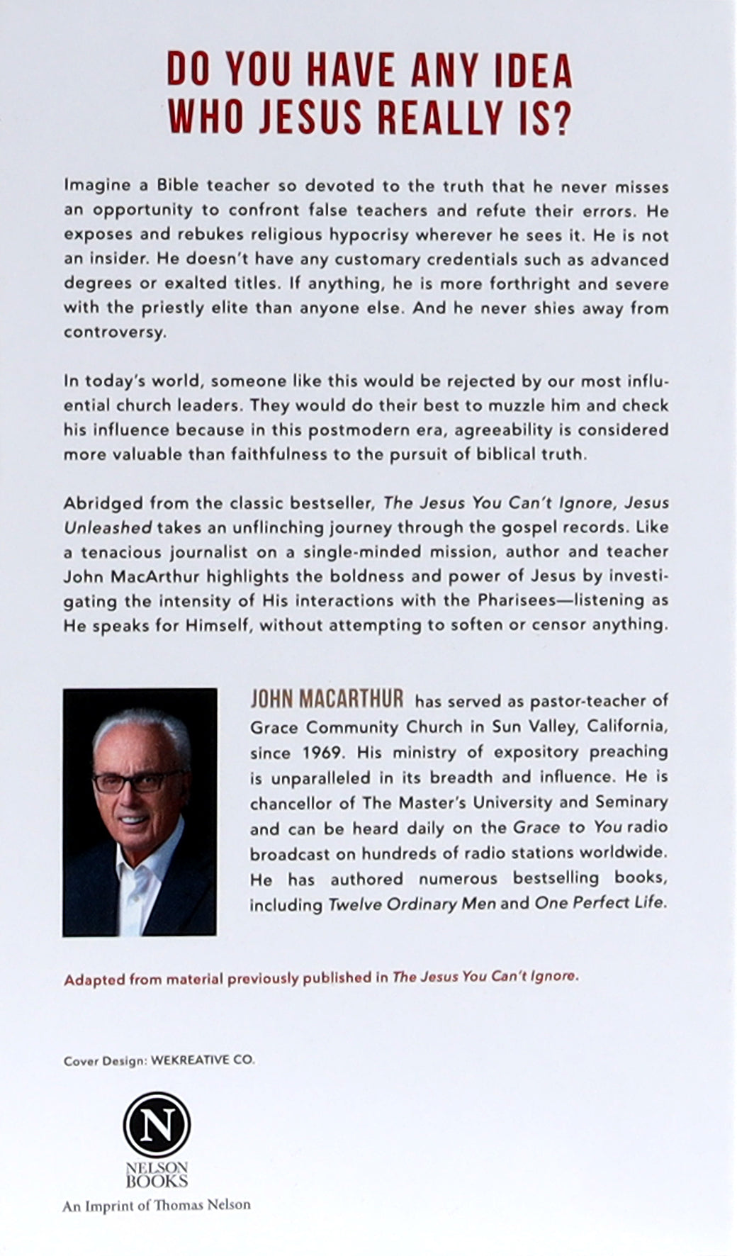 Jesus Unleashed: A New Vision of the Bold Confrontations of Christ and Why They Matter