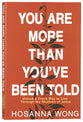 You Are More Than You've Been Told: Unlock a Fresh Way to Live Through the Rhythms of Jesus